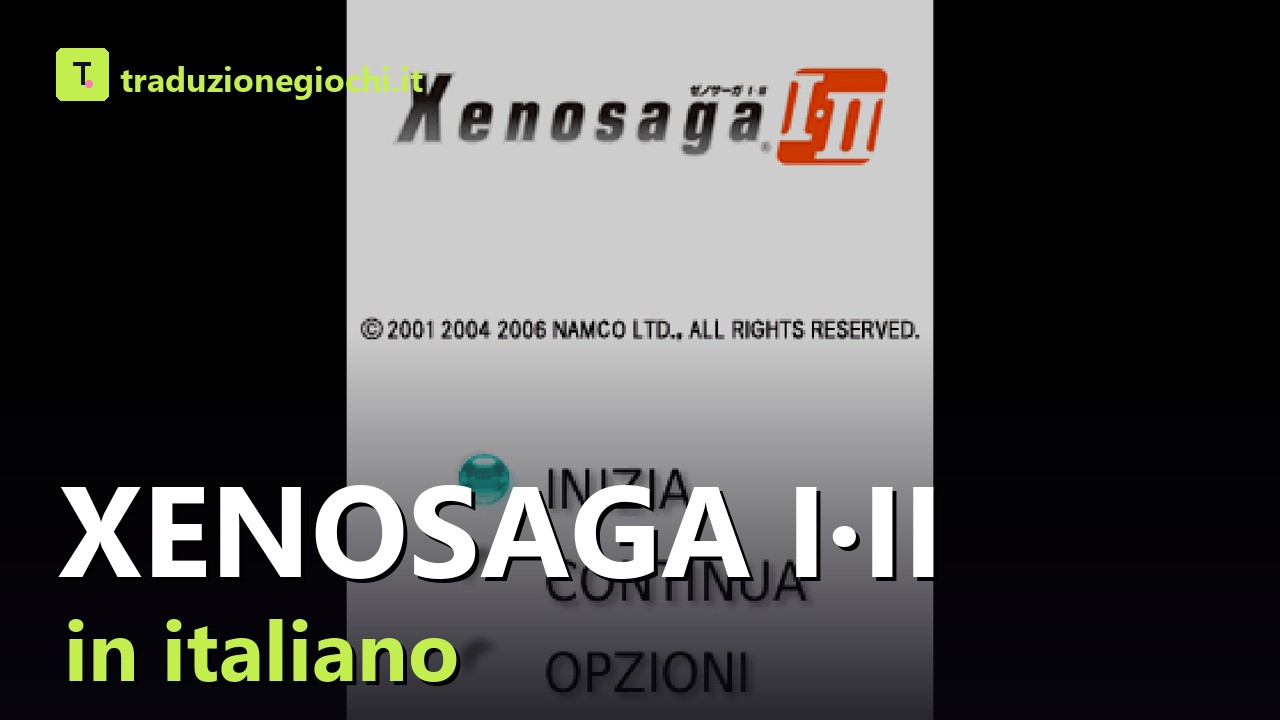 Anteprima del video di Xenosaga I·II in italiano